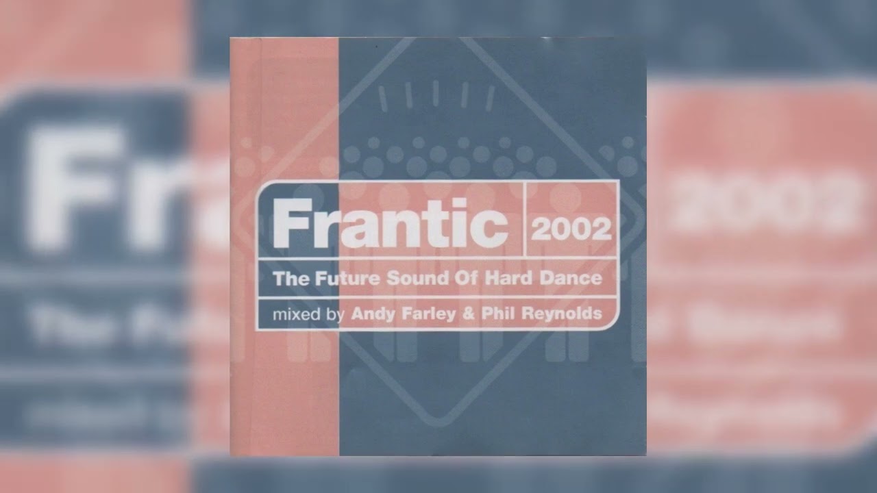 Frantic 2002 (CD2 mixed by Phil Reynolds) (2002)