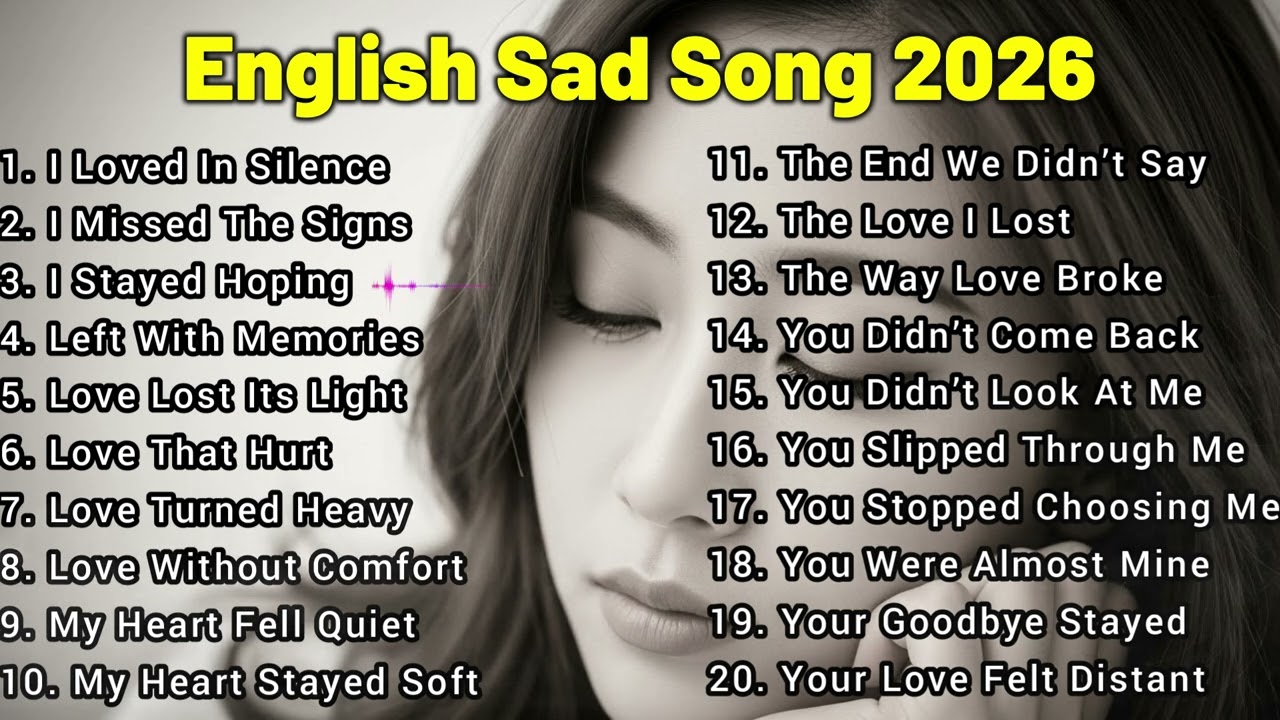 Beautiful New Sad Vibes Song Playlist💔😭 Emotional Pop Ballads | English Pop for Midnight Melancholy🎶