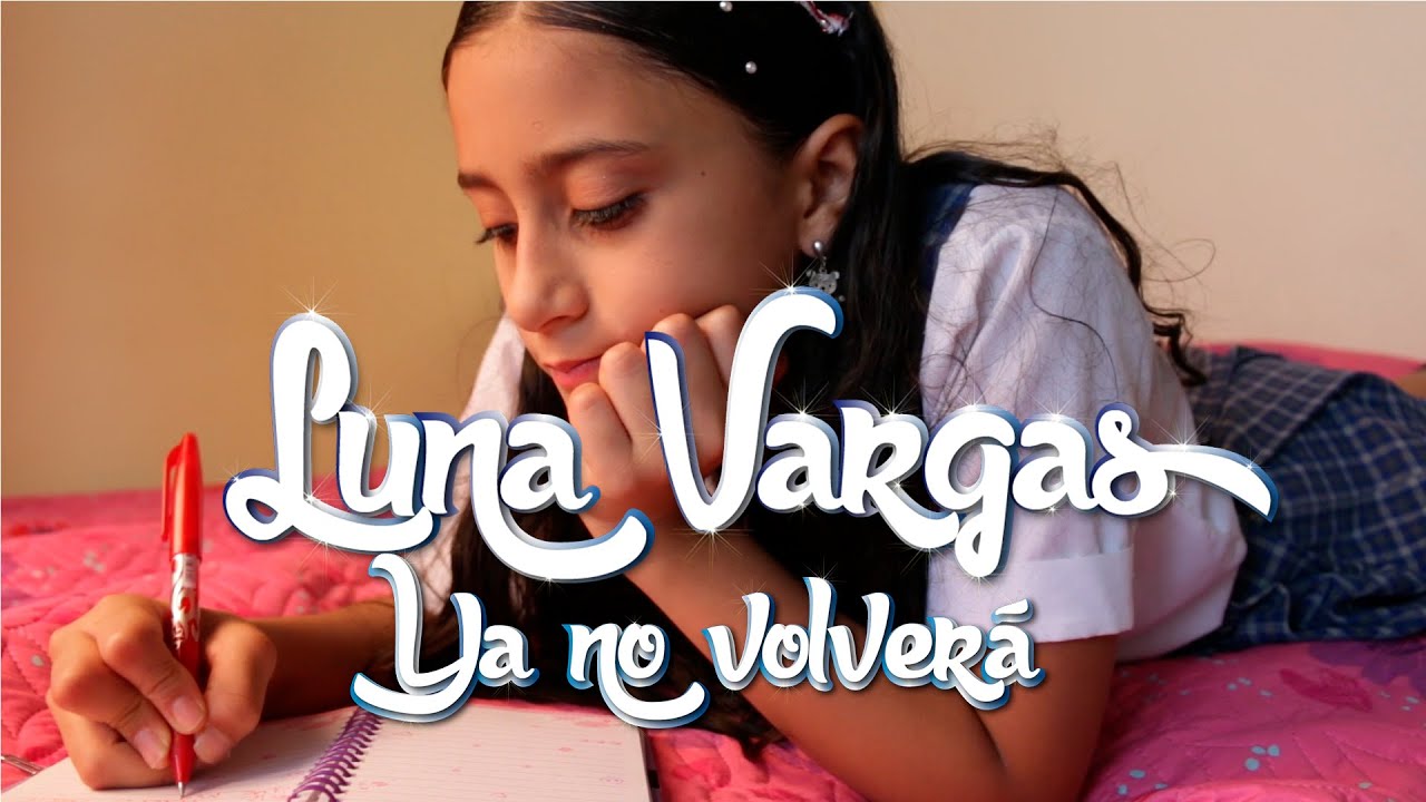 Luna Vargas - Ya no volverá