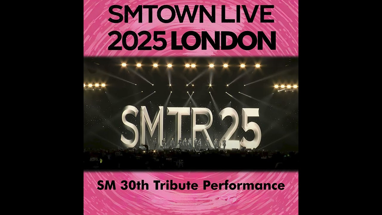 SMTR25 - SM 30th Tribute Performance | SMTOWN LIVE IN LONDON 2025 (AUDIO)