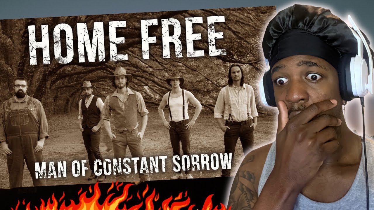 FIRST TIME HEARING Home Free - Man of Constant Sorrow | REACTION!!
