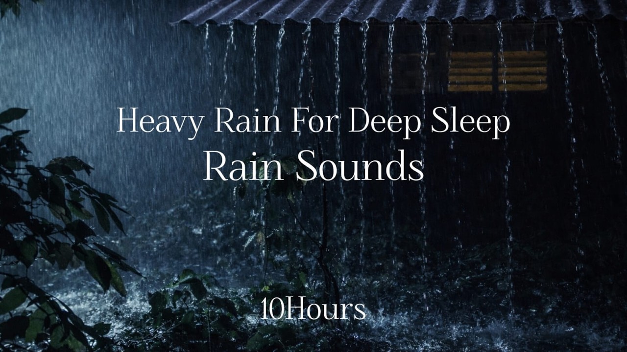 Rain Sounds for Sleeping 10 Hours – Heavy Rain and Thunder for Relaxation