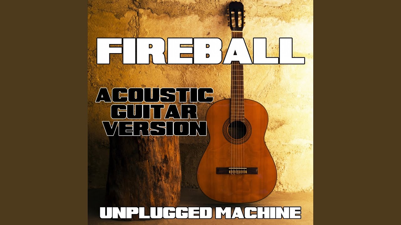 Fireball (Acoustic Guitar Version)