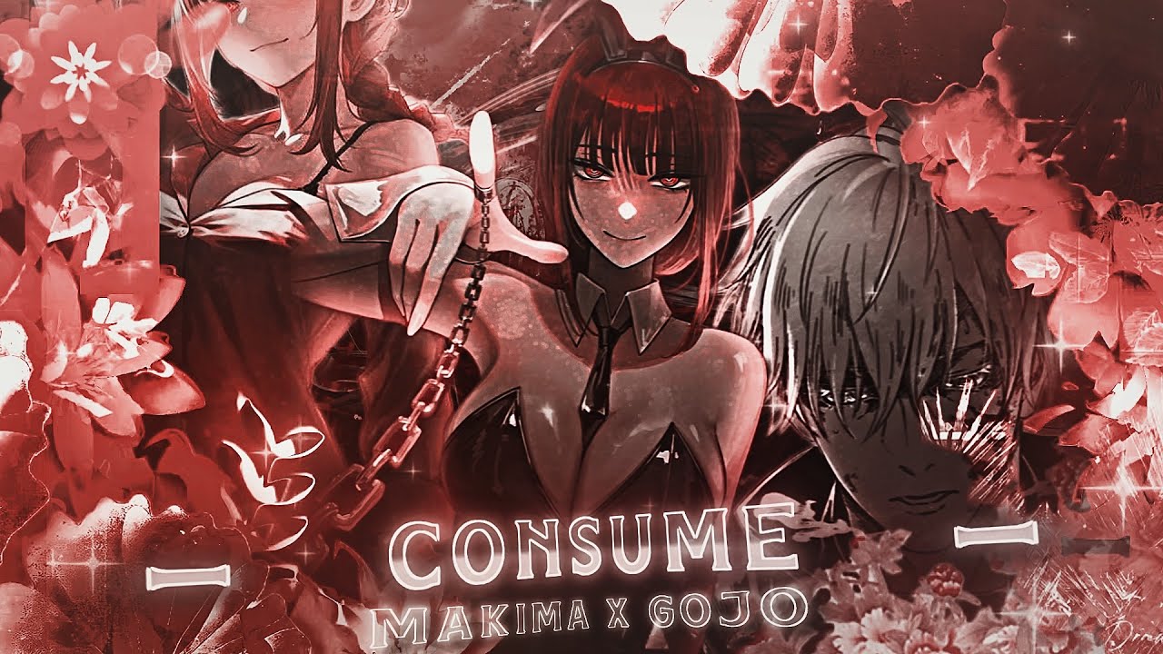 Consume 🥀 | Gojo X Makima - [Edit/AMV] - 4K Trillab