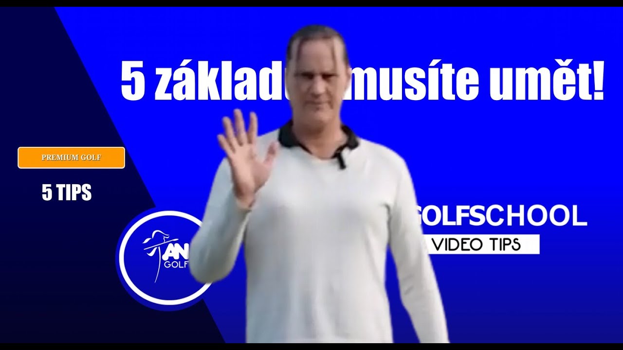 5 Základů, bez kterých se v golfu nezlepšíte!