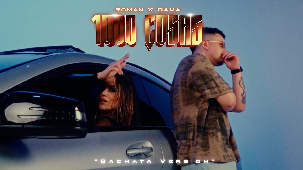 Román x Dama - 1000COSAS (Official Video) Bachata Version 2024