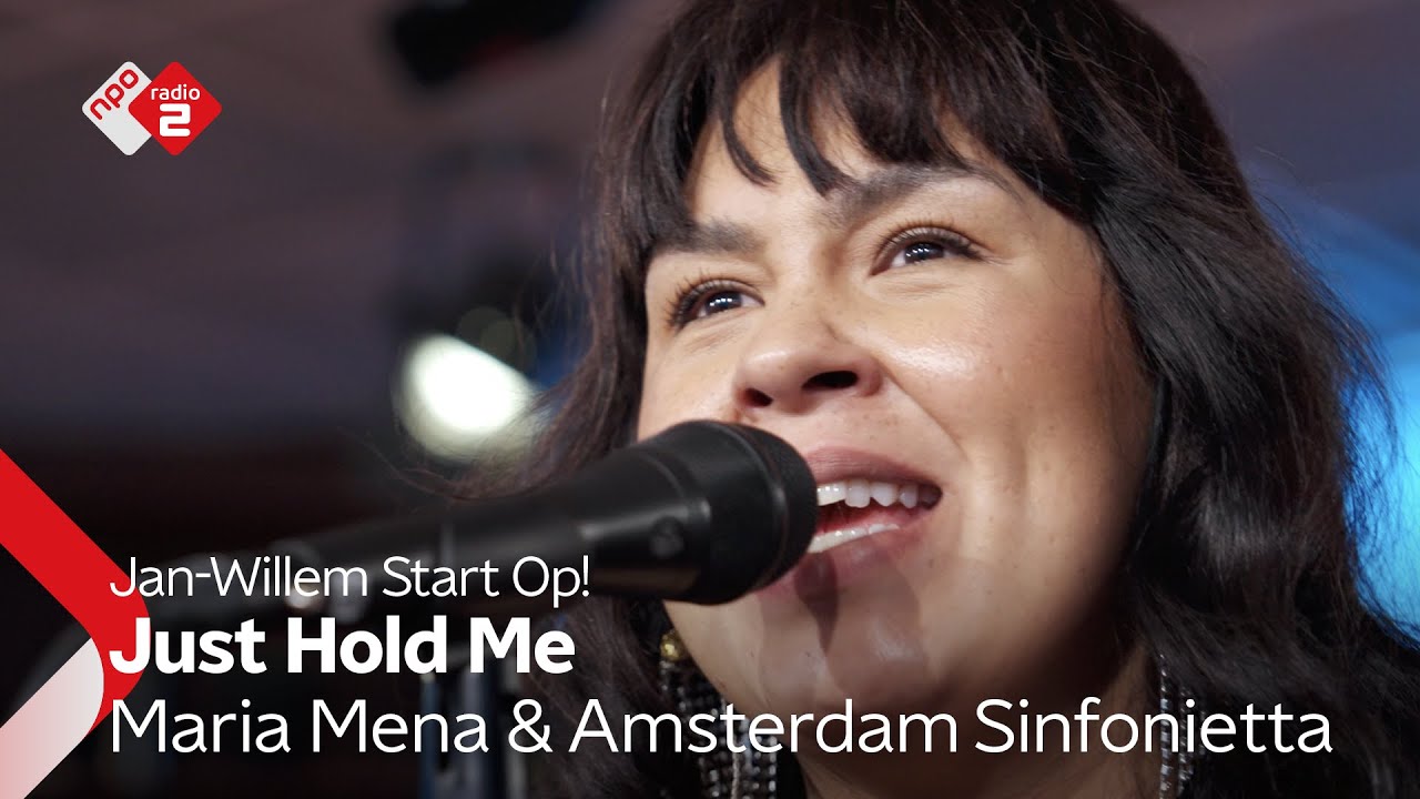 Maria Mena & Amsterdam Sinfonietta - Just Hold Me | NPO Radio 2