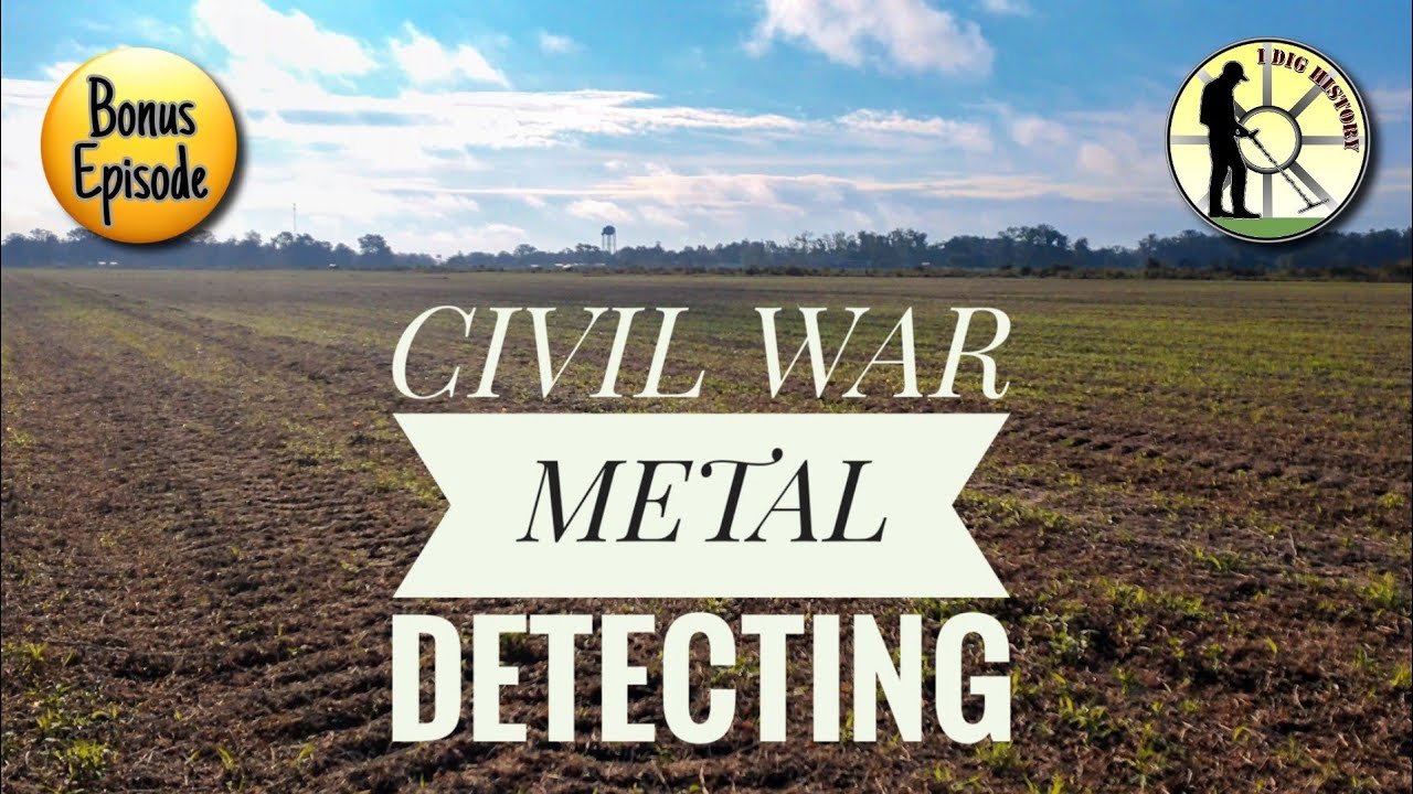IDH Bonus Episode: Detecting a Civil War Battle Site in Louisiana ... Awesome finds!!!