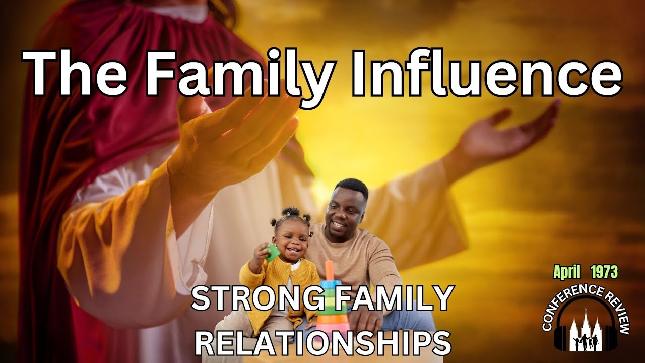 The Family Influence - STRONG FAMILY RELATIONSHIPS