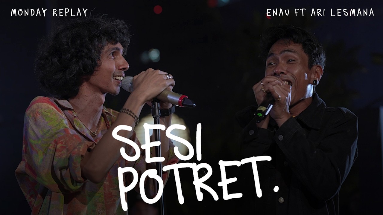 eńau feat. Ari Lesmana - Sesi Potret | Live at Monday Replay