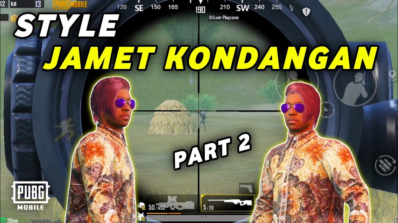 STYLE JAMET KONDANGAN PART 2 | PUBG MOBILE