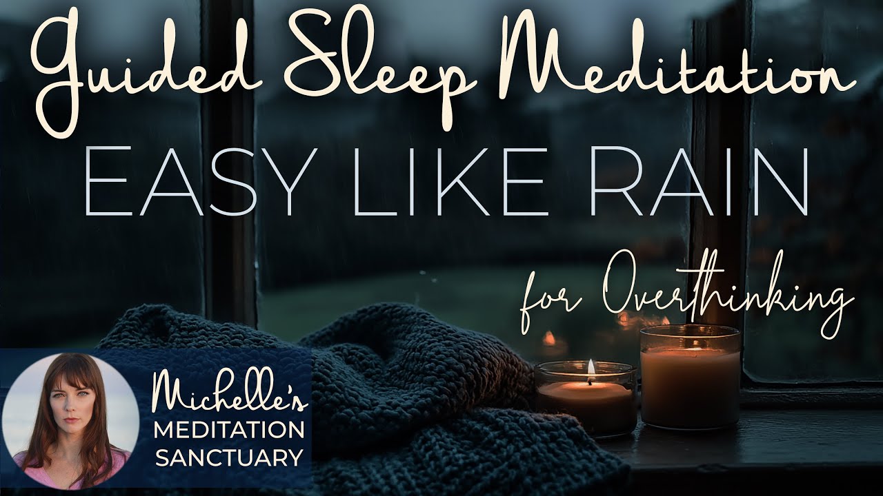 Bedtime Meditation 🌧 EASY LIKE RAIN 💤  Sleep Meditation to Stop Overthinking with Rain Sounds