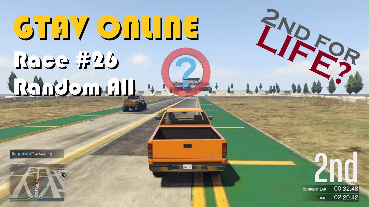 GTAV Race #26 Random All. 2nd For Life?