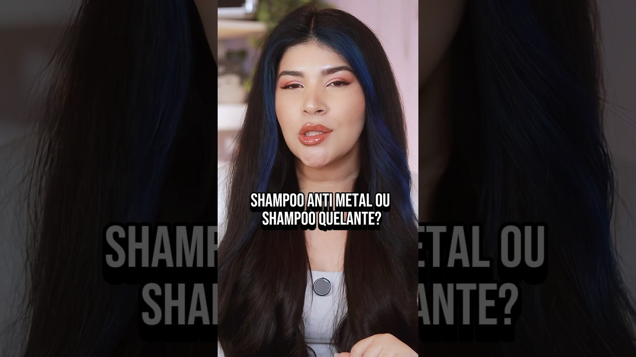#05 Shampoo Quelante ou Shampoo Anti Metal, ser&aacute; que voc&ecirc; precisa dele?