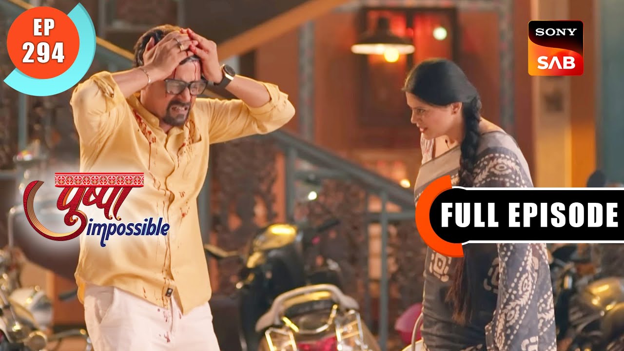 Pushpa Needs Proof | Pushpa Impossible | Ep 294 | Full Episode | 16 May 2023