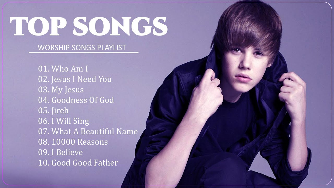 Justin Bieber, Taylor Swift, Ed Sheeran TOP Christian Songs 2023 - Nostop Hillsong Worship Playlist