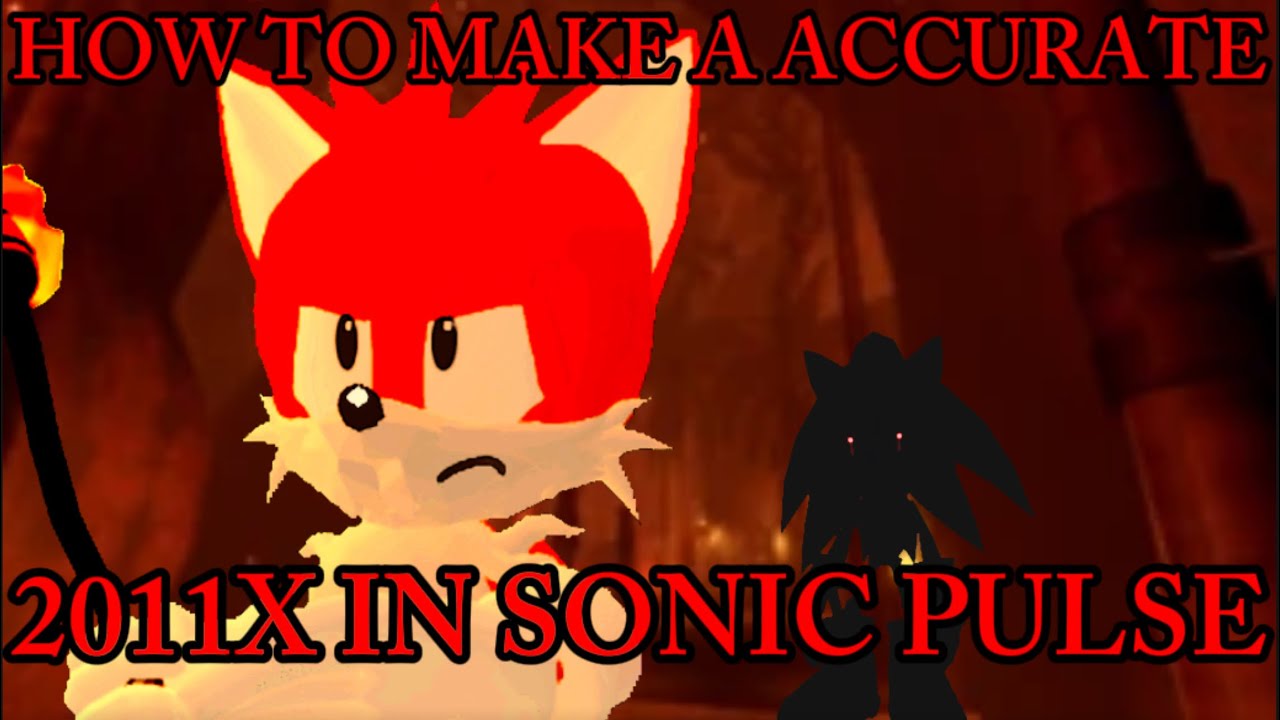 { ROBLOX SONIC PULSE } how to make a accurate 2011x in sonic pulse