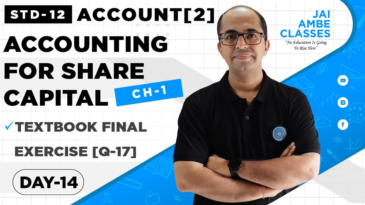 STD-12 ACCOUNT [PART-2] [CHAPTER-1] [ACCOUNTING FOR SHARE CAPITAL] [DAY-14] - By, Tarun Makhija