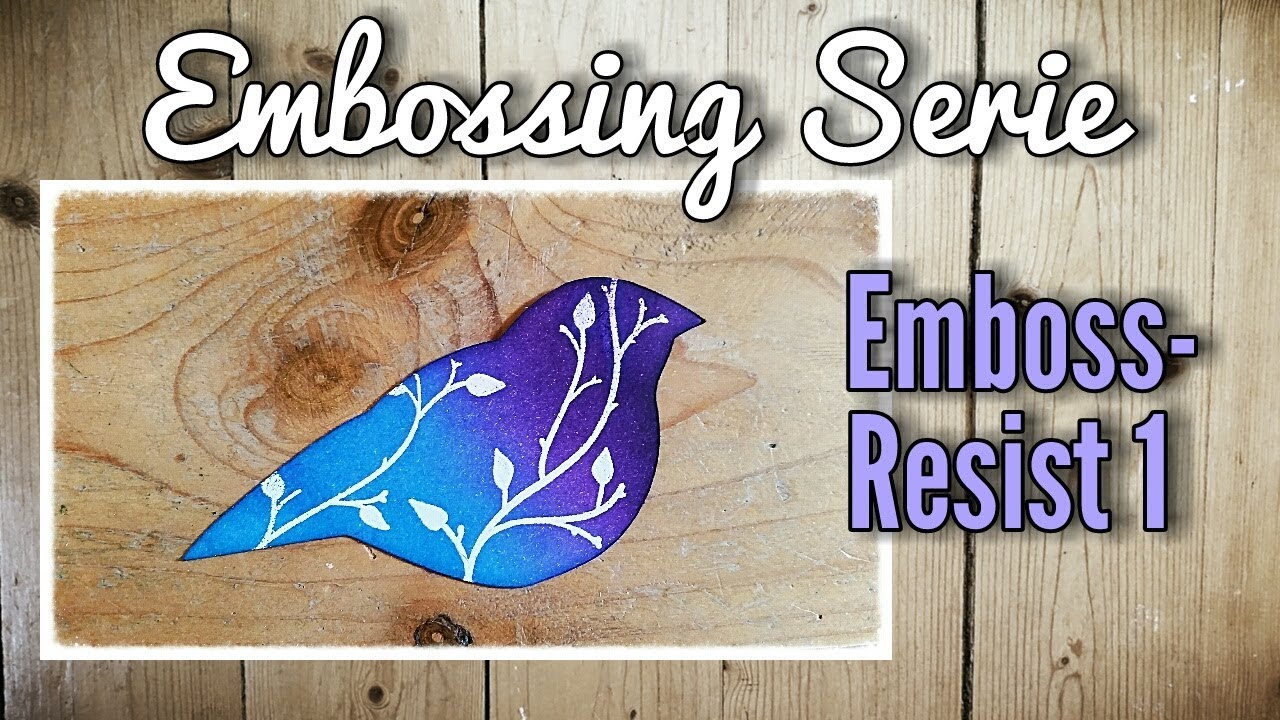8 Embossing Techniken  | Emboss Resist  1