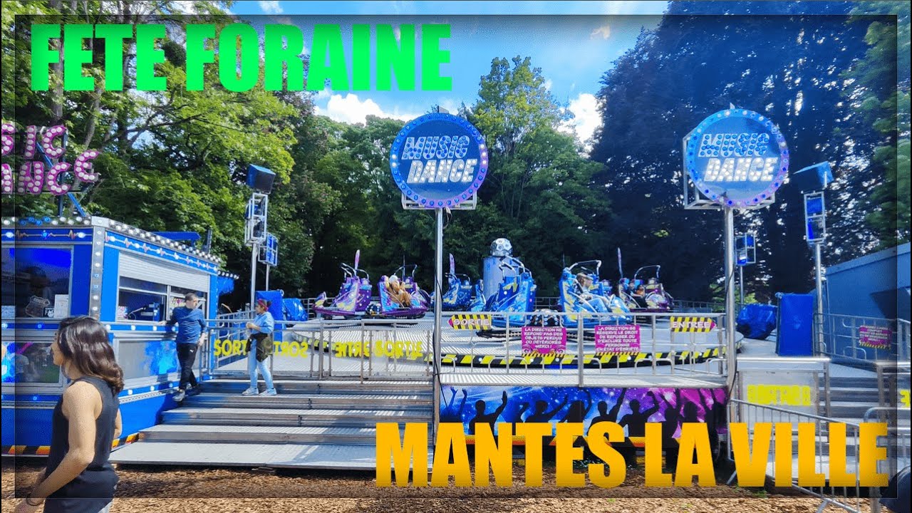 Fête Foraine Mantes La Ville 2024