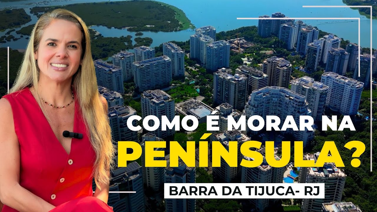 COMO É MORAR NO CONDOMÍNIO PENÍNSULA NA BARRA DA TIJUCA