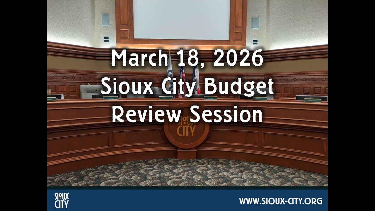 City of Sioux City Council Budget Review Meeting - March 18, 2026