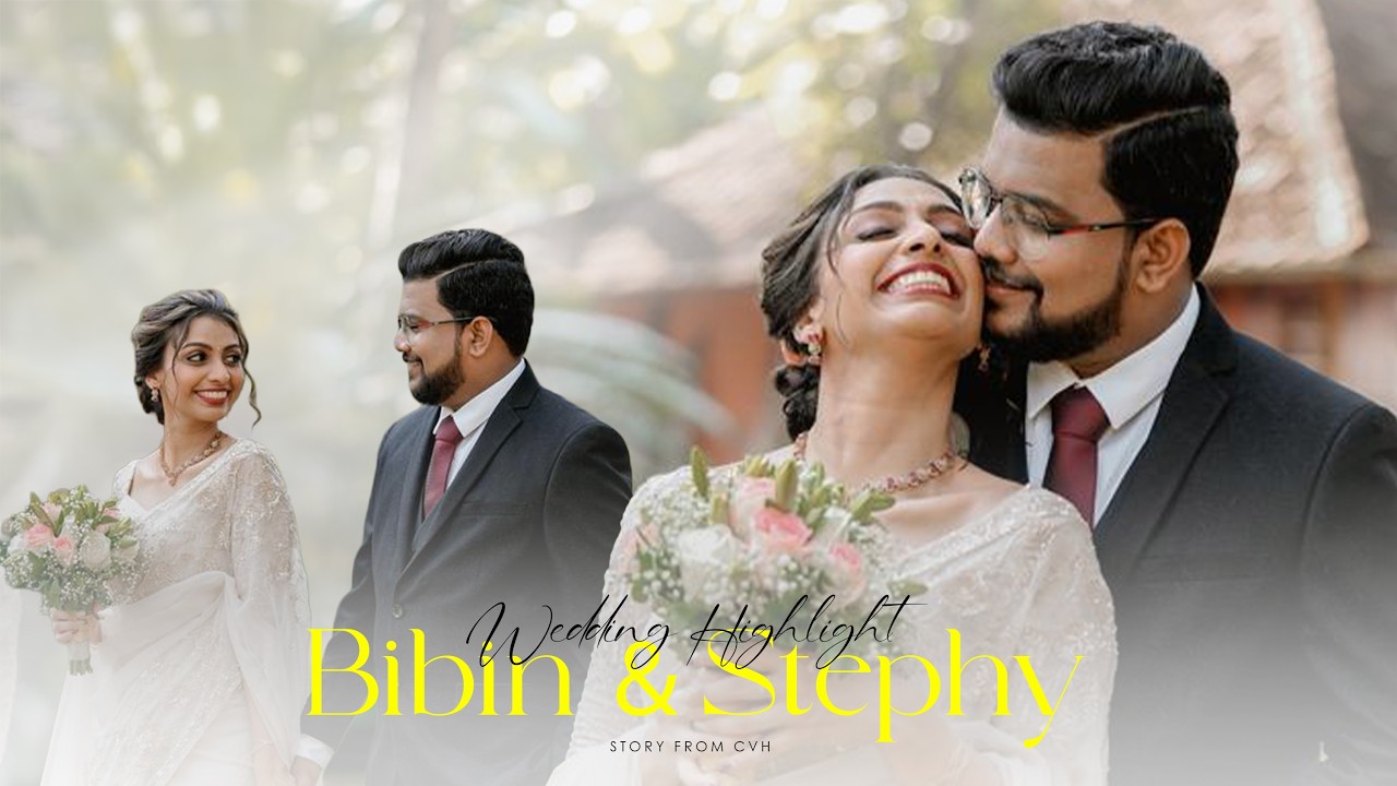 Bibin & Stephy | Wedding Highlight