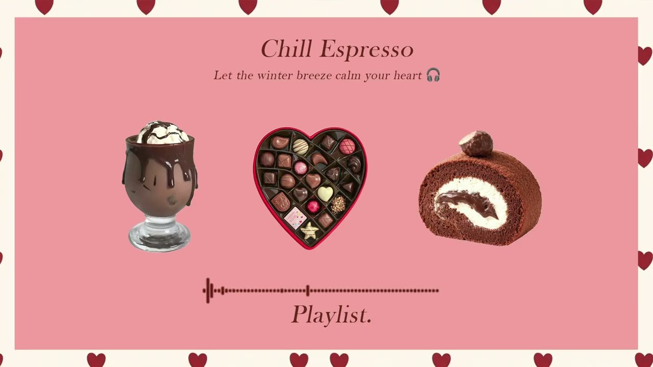 Playlist 💗 Happy Valentine ☕ Gentle Lofi for Relaxing