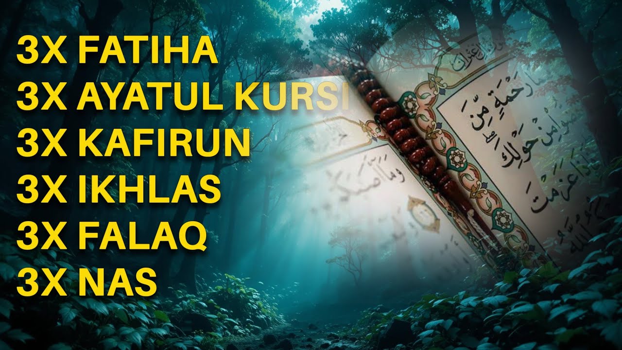 3X FATIHA 3X AYATUL KURSI 3X KAFIRUN 3X IKHLAS 3X FALAQ 3X NAS | EP 512
