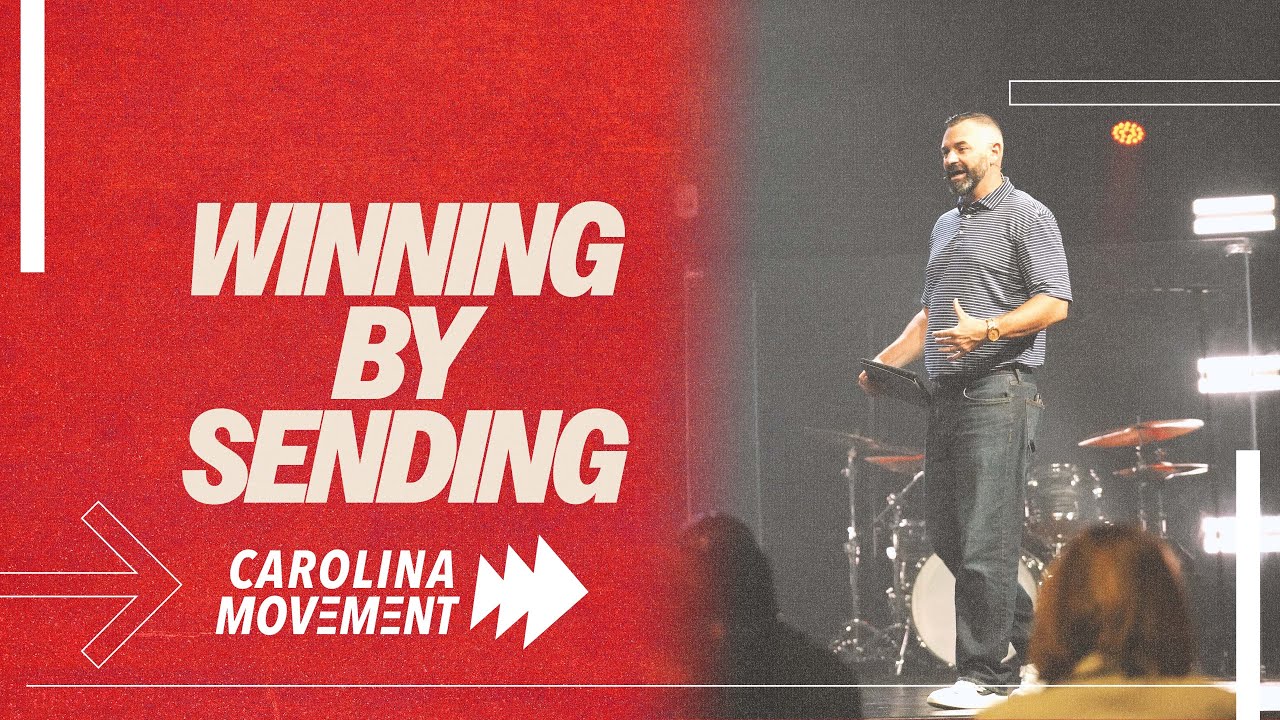 Winning by Sending: How Churches Actually Win in North Carolina — Chris Hankins