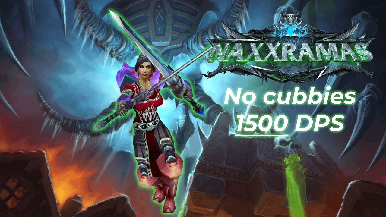 ACTIVE - No cubbies 1500 DPS in Naxx - Warrior POV