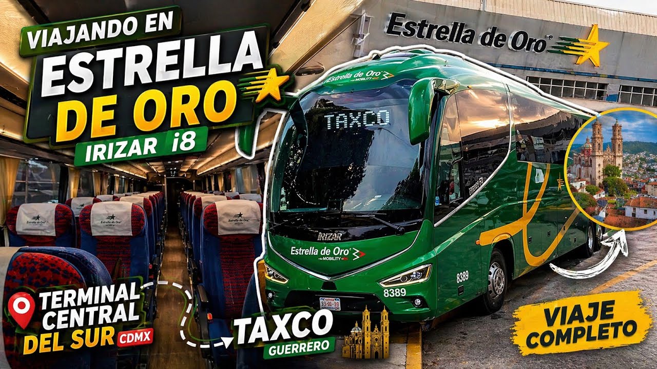 Viajando en Estrella de Oro 🟢🟡 | Irizar i8 | Terminal Central del Sur  CDMX - Taxco Guerrero