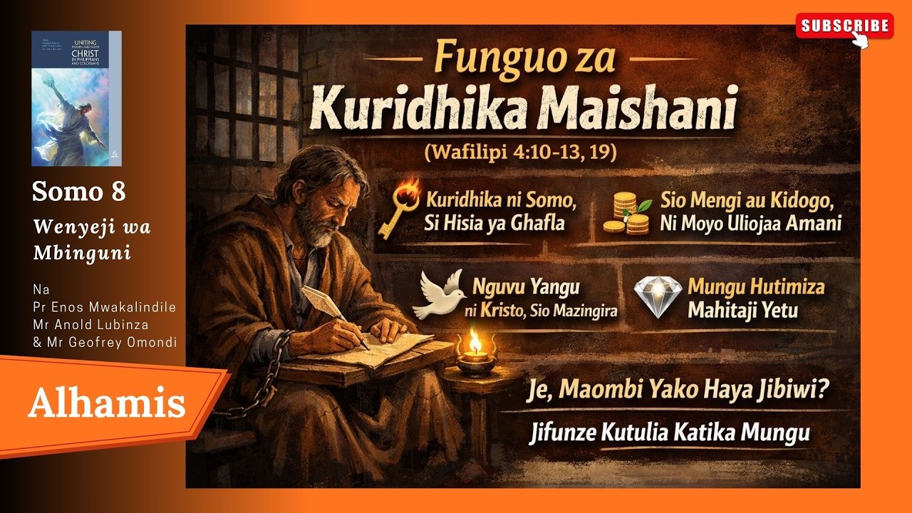 Funguo za Kuridhika Maishani (Wafilipi 4:10–13, 19) |  2 February 2026