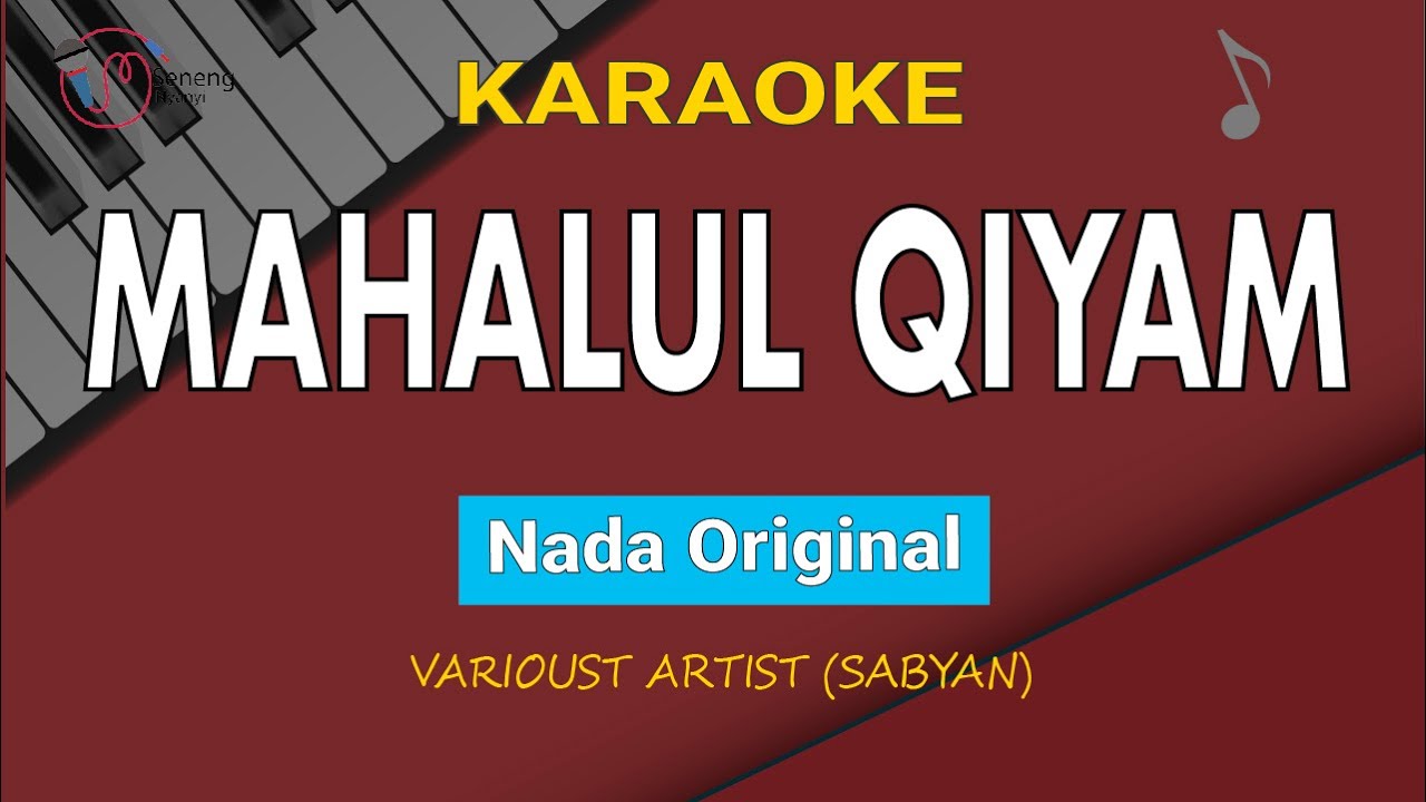 Mahalul Qiyam - Karaoke || Versi Nada Original || Varioust Artist (sabyan) || (Simtudduror)