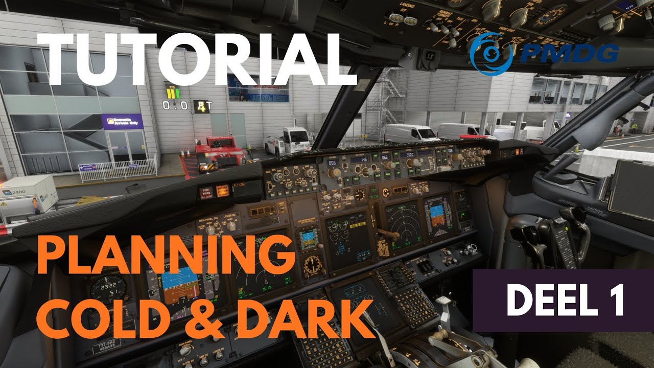 PMDG 737-800 | Leren Vliegen – Deel 1: Planning & Cold & Dark