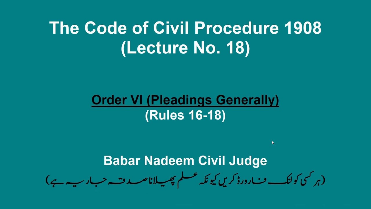 18th Lecture CPC Order VI, Rule 16-18 (Amendment in pleadings)