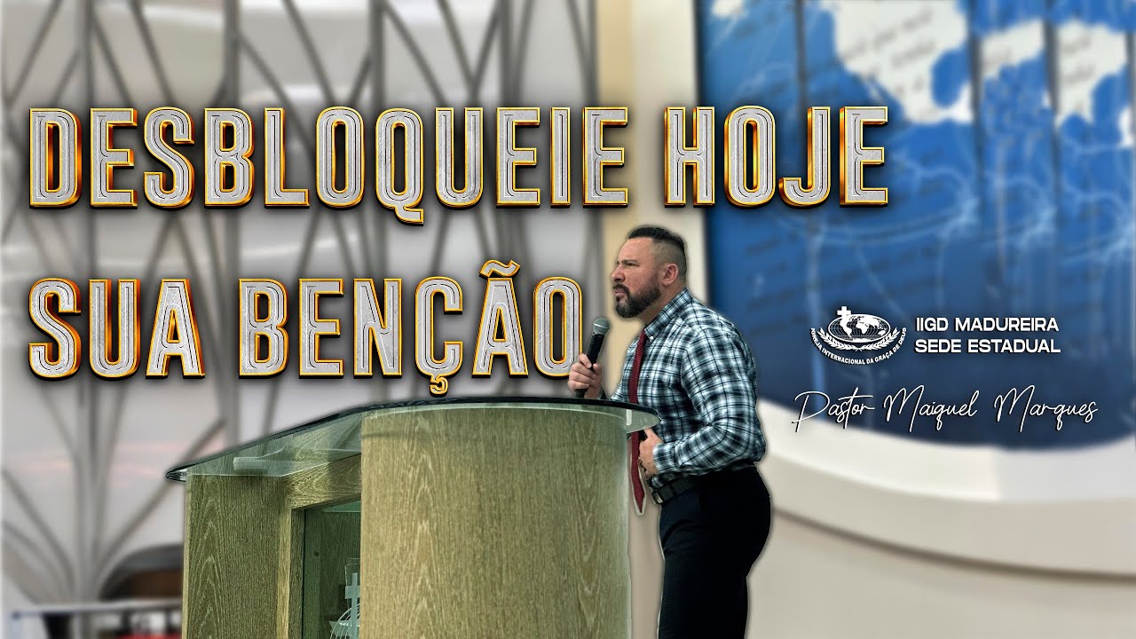 DESBLOQUEIE HOJE SUA BENÇÃO | PASTOR MAIQUEL MARQUES | RIO DE JANEIRO - 23/11/25