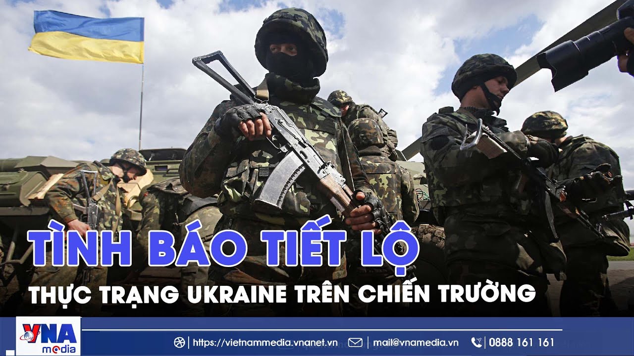 T&igrave;nh b&aacute;o Ukraine h&eacute; lộ sự thật chấn động tr&ecirc;n chiến trường; Nga khẳng định h&ograve;a b&igrave;nh đi đ&ocirc;i lợi &iacute;ch