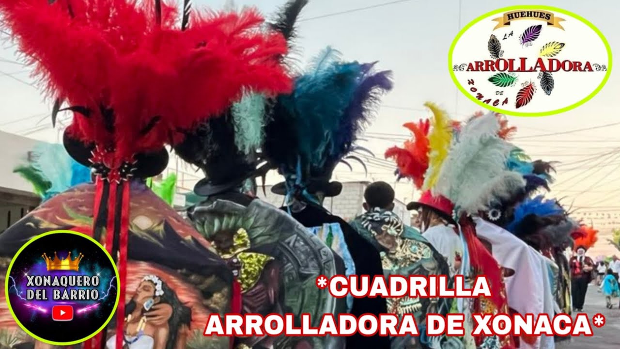 CUADRILLA 🎭 || “ARROLLADORA DE XONACA” 🎭💚 || HUEHUES 2025 🎭💯👑👑👑