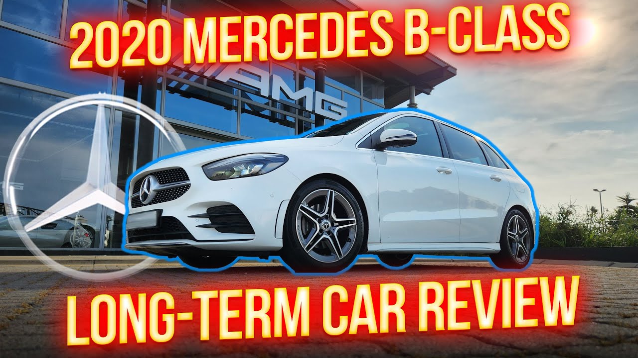 2020 MERCEDES BENZ B200 W247 LONG TERM REVIEW | B-CLASS | ARE MPVS STILL COOL?