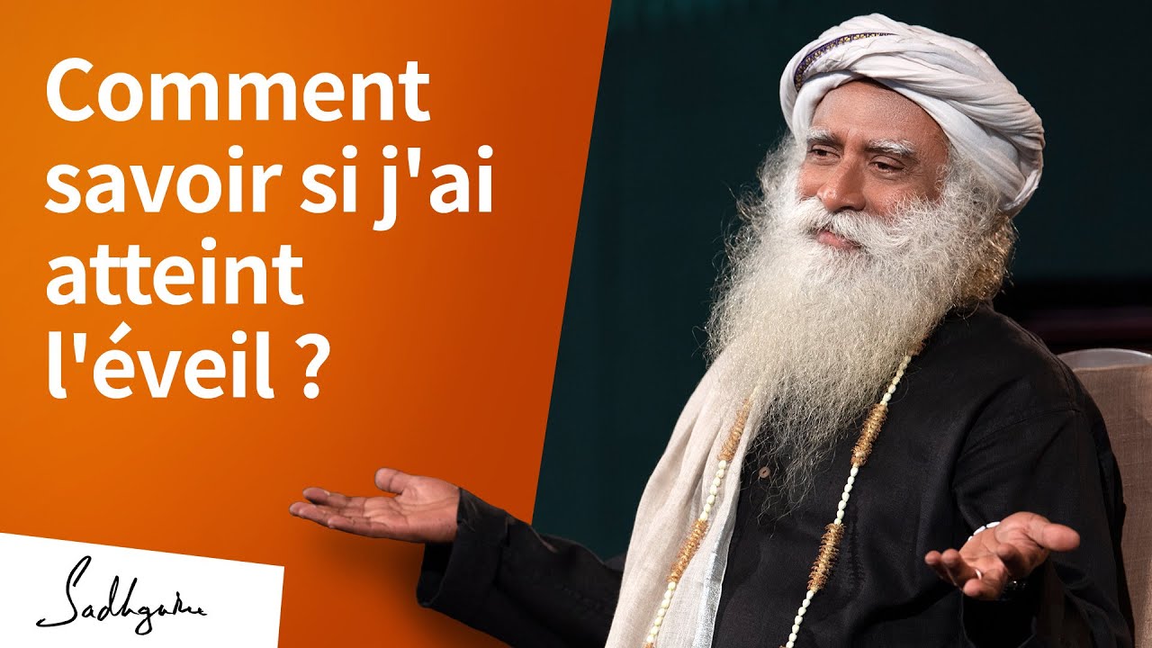 Comment savoir si je suis éveillé ?