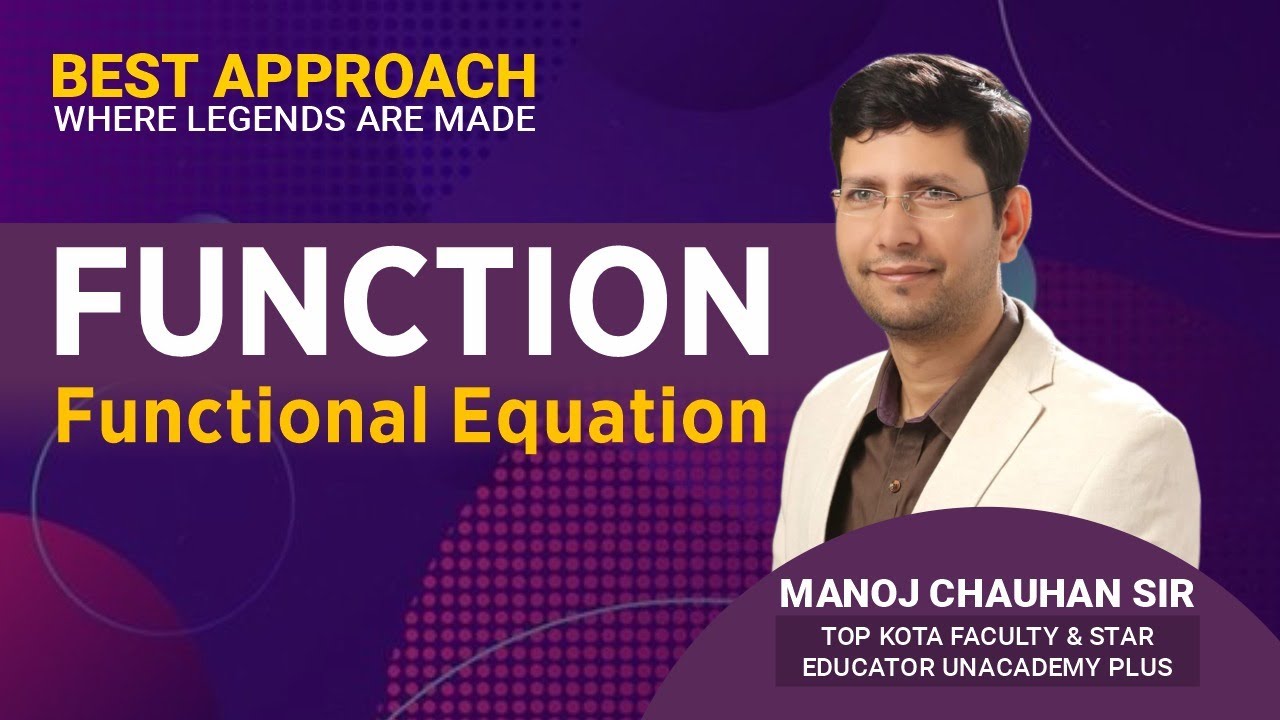 Functional Equation | Function | by Manoj Chauhan Sir - Best Approach