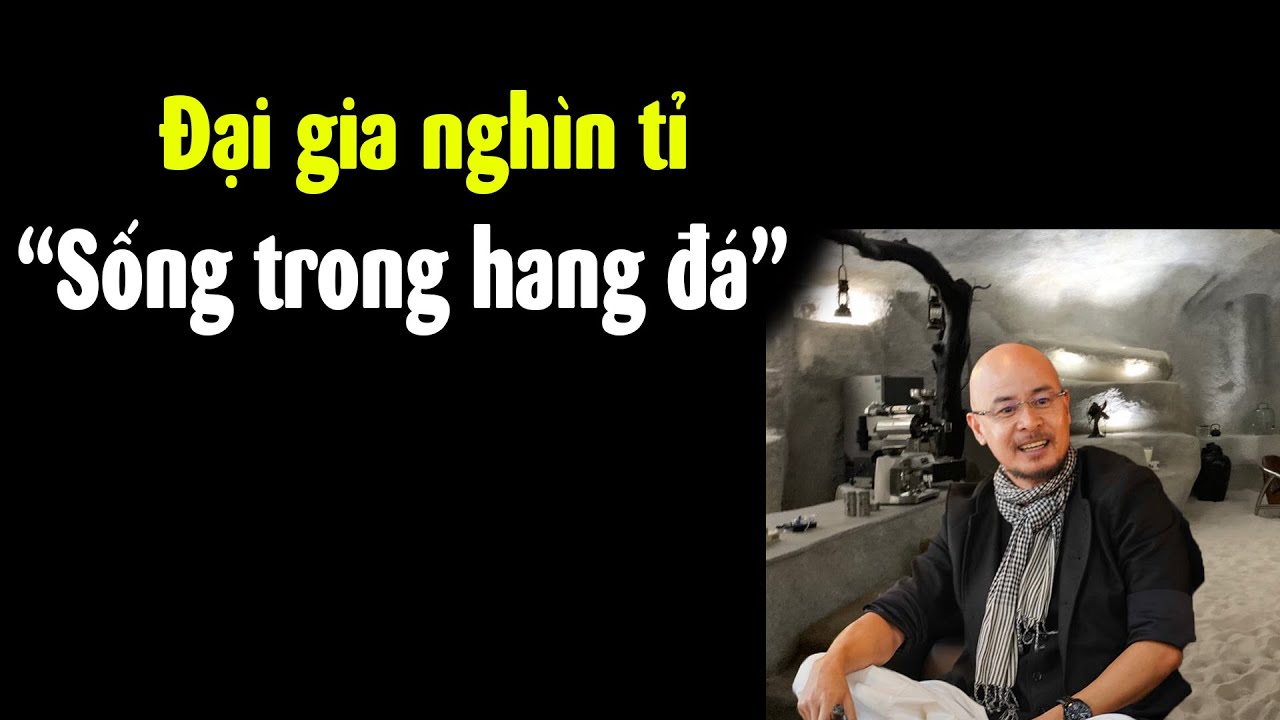 Sau 10 năm sống trong hang, Chủ tịch Trung Nguyên giờ ra sao?