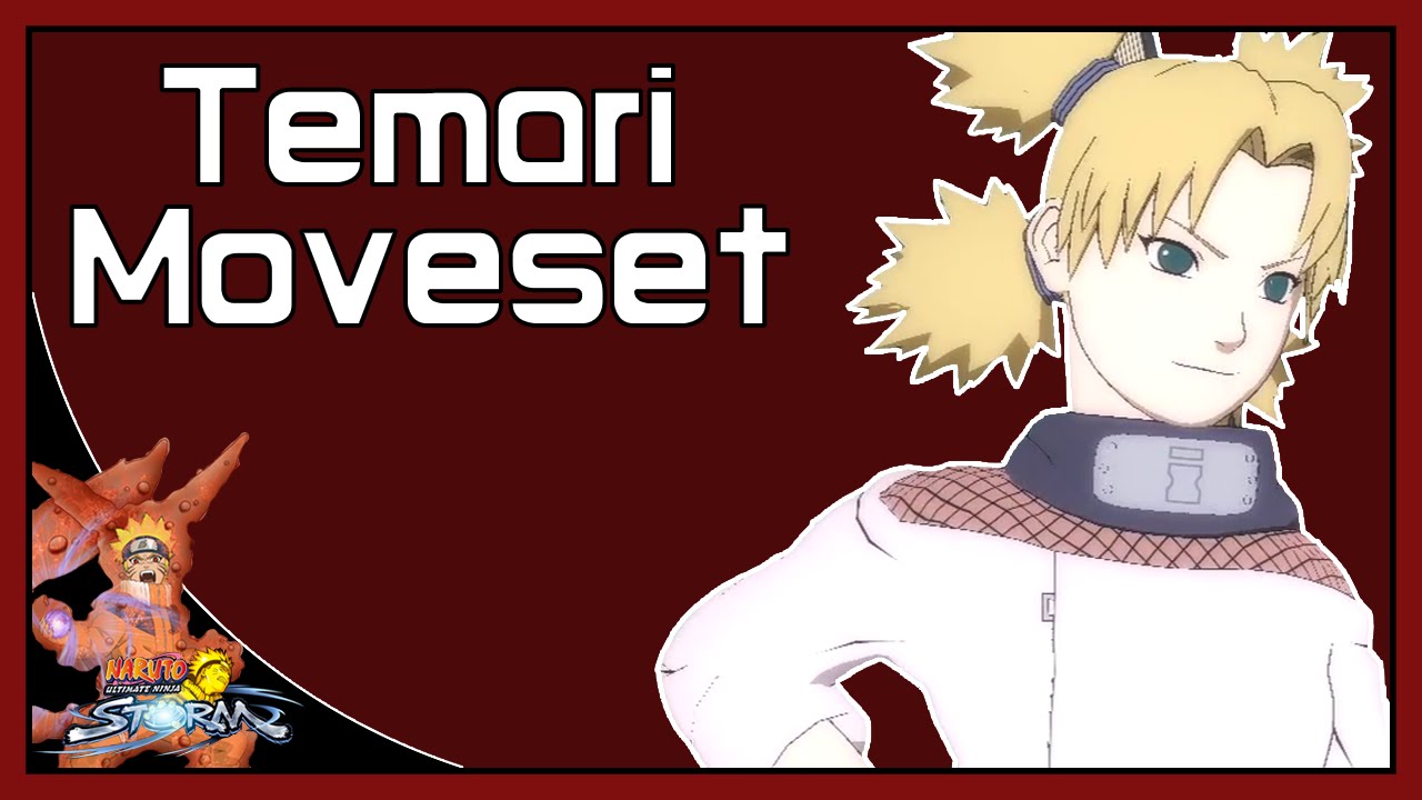 Naruto Ultimate Ninja Storm: Temari Moveset