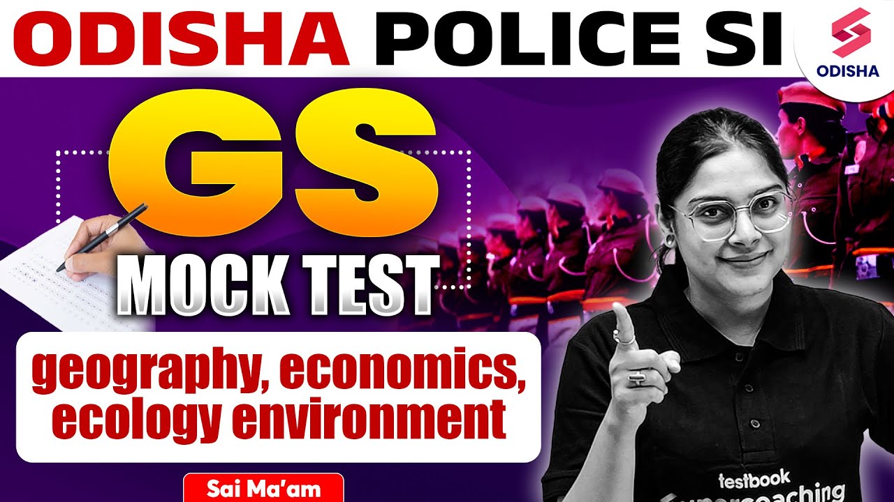 GS Mock Test for Odisha Police SI I Odisha Police SI Vacancy 2025 I Odisha Police SI GS by Sai Ma'am