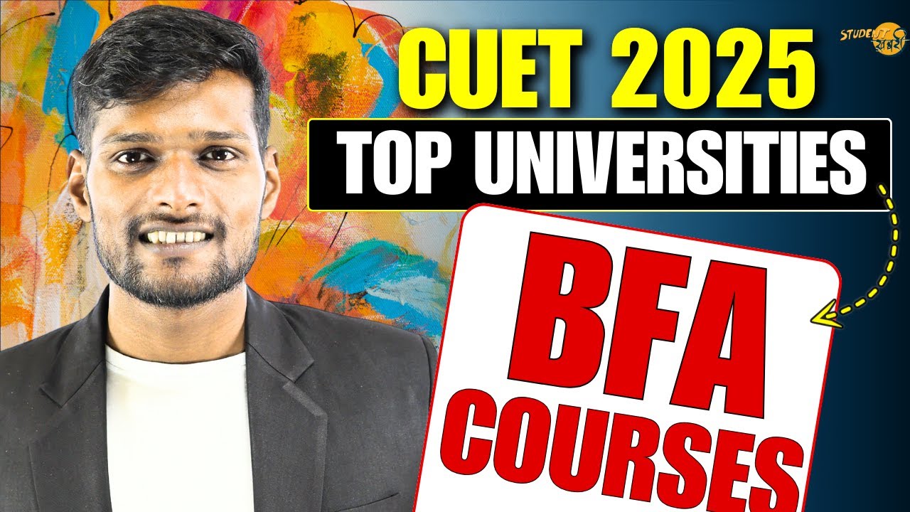 Top Central Universities for BFA course Through CUET 2025 | Complete List Revealed