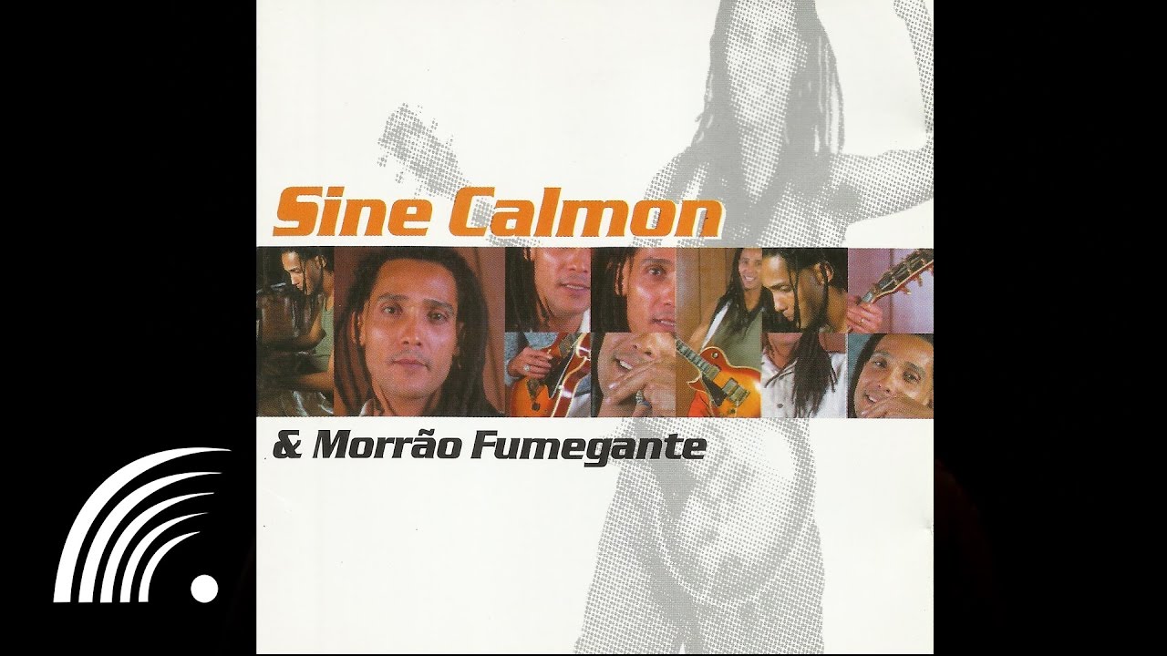 Sine Calmon & Morr&atilde;o Fumegante - Chegada (Eu Vejo) - Oficial
