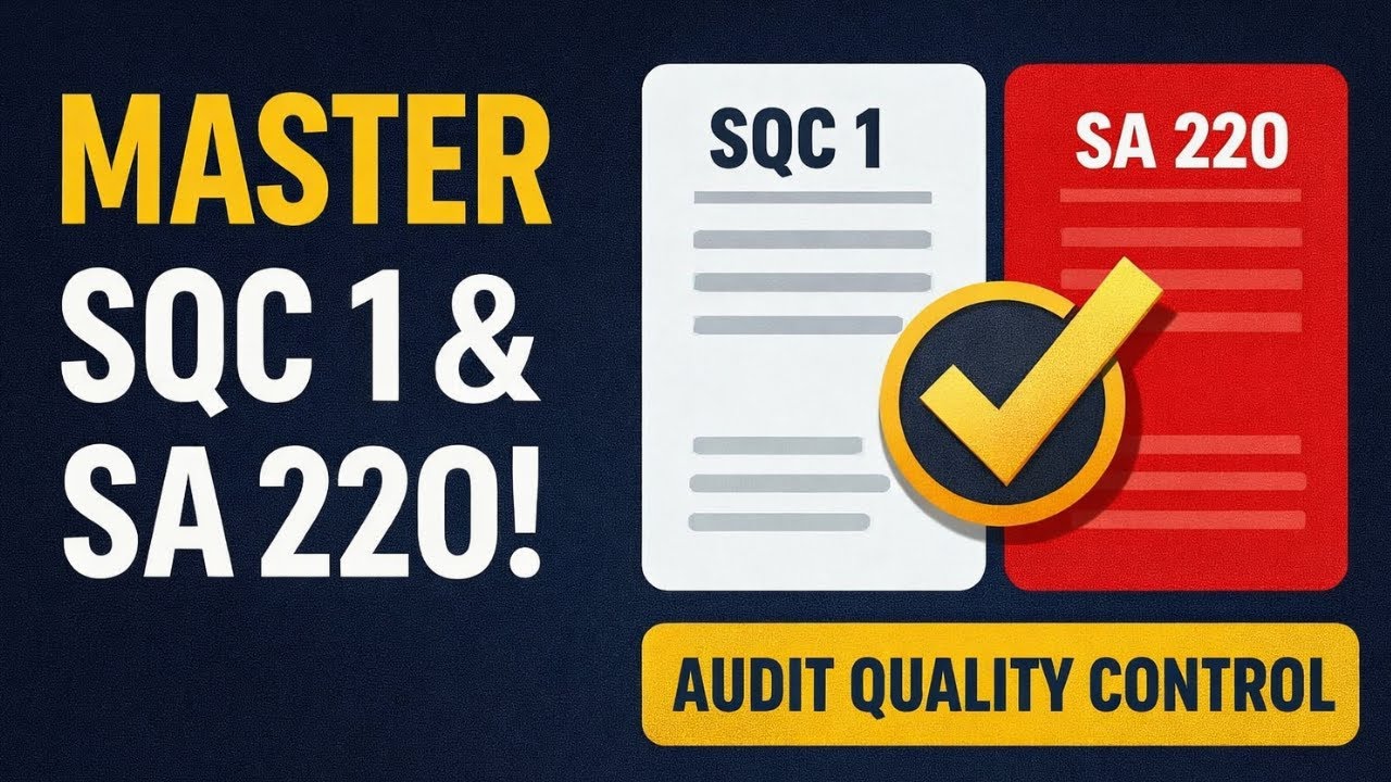 Master SQC 1 & SA 220 in One Video! | Quality Control for Audit Engagements & Audit Firms