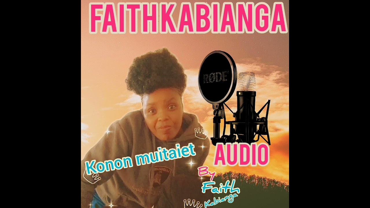 konon muitaet by Faith Kabianga coming soon