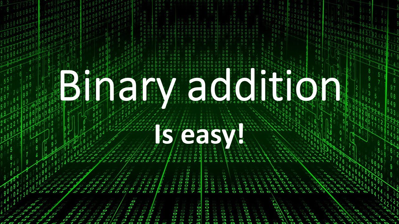 How to do binary addition - it's easy when you remember the rules!